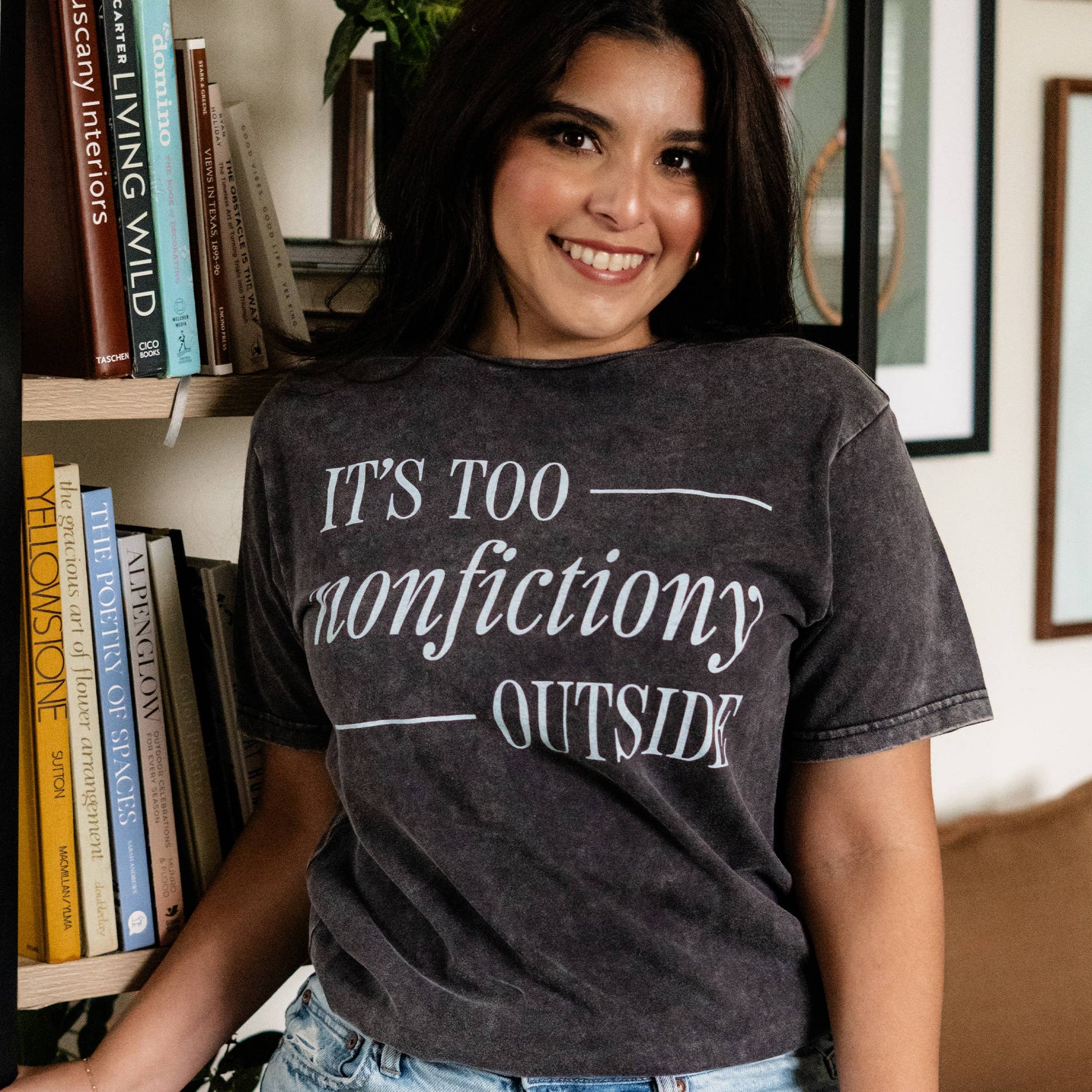 Its Too Nonfiction Outside Graphic Tee, Book Lover Shirt Unisex T-shirt, Sweatshirt, Hoodie, Long Sleeve Tee - T-Shirt, Sweatshirt, Hoodie