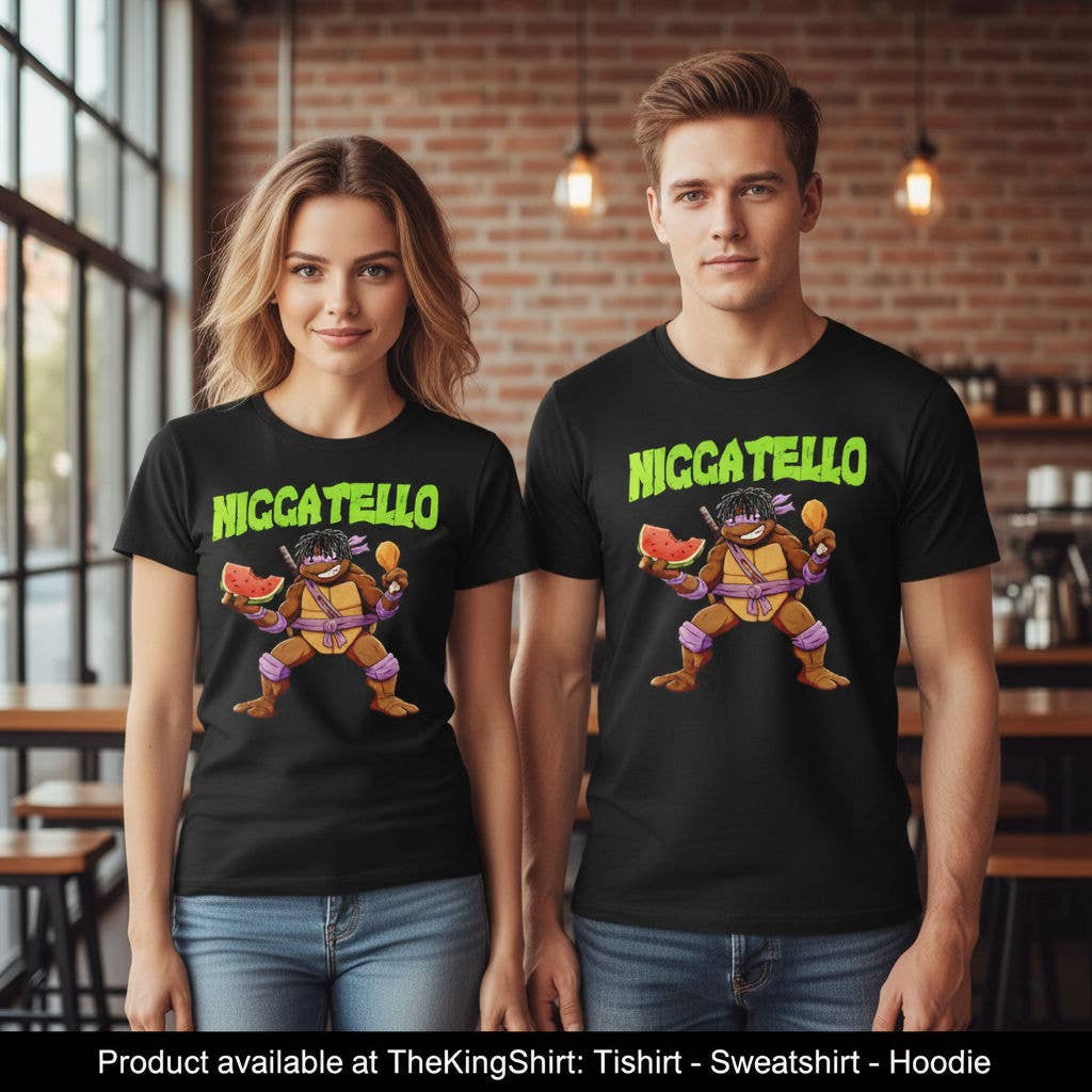 Niggatello Donatello Tmnt Shirt - Turtle Power Tee Unisex T-shirt, Sweatshirt, Hoodie, Long Sleeve Tee - T-Shirt, Sweatshirt, Hoodie