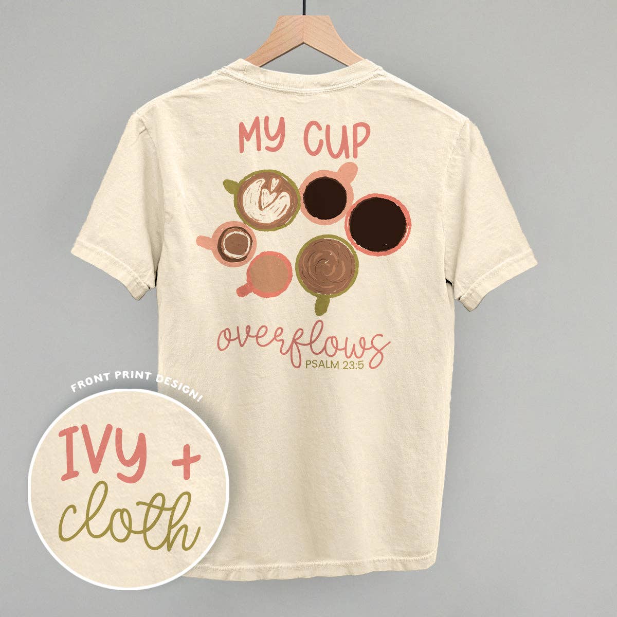 My Cup Overflows Coffee (Back Print) Unisex T-shirt, Sweatshirt, Hoodie, Long Sleeve Tee - T-Shirt, Sweatshirt, Hoodie