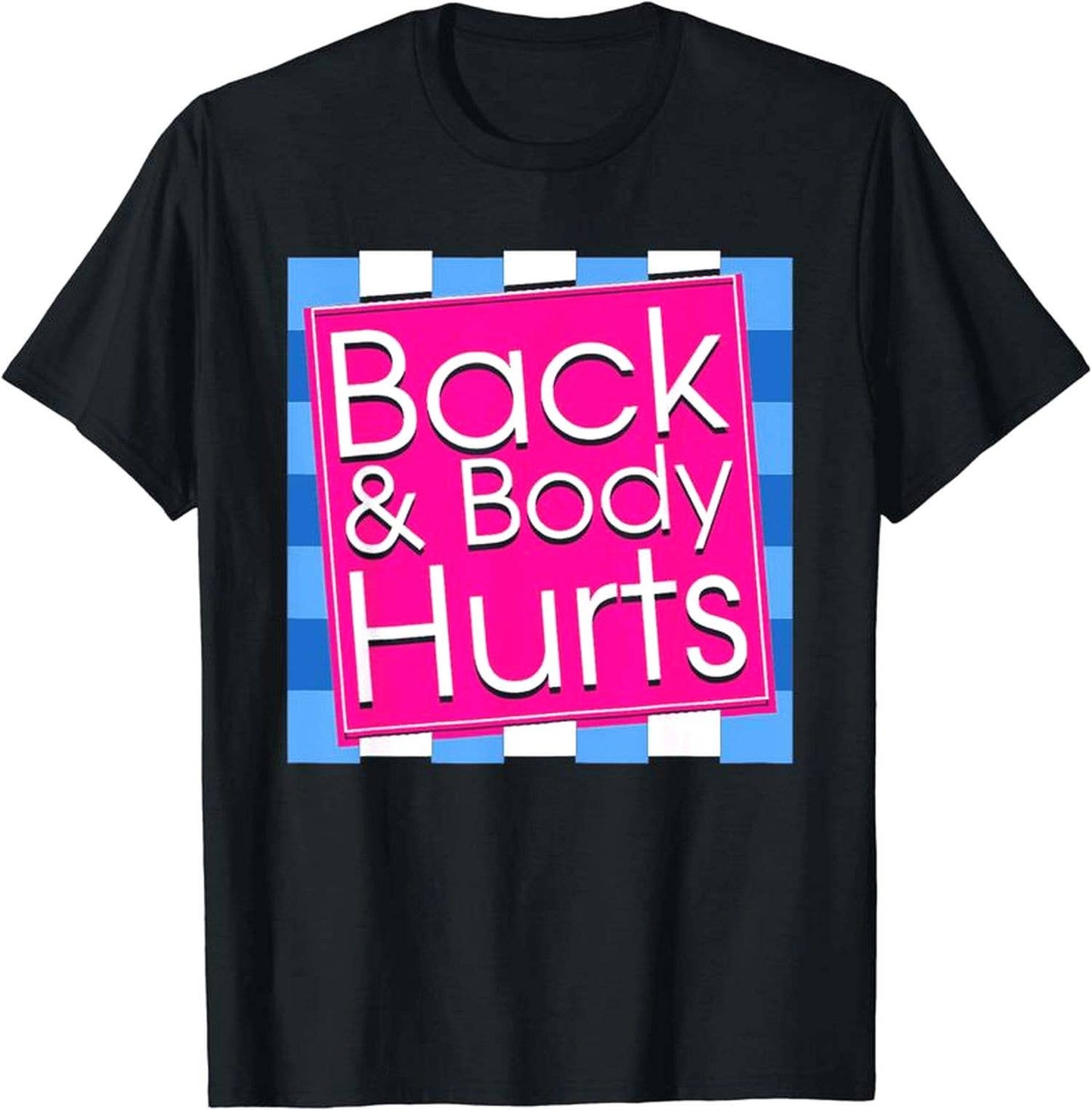 Funny Body Hurts Workout Tee - Unisex Gym Graphic T-Shirt Unisex T-shirt, Sweatshirt, Hoodie, Long Sleeve Tee - T-Shirt, Sweatshirt, Hoodie