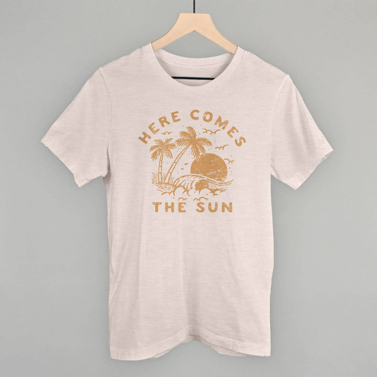 Here Comes the Sun Distressed Unisex T-shirt, Sweatshirt, Hoodie, Long Sleeve Tee - T-Shirt, Sweatshirt, Hoodie