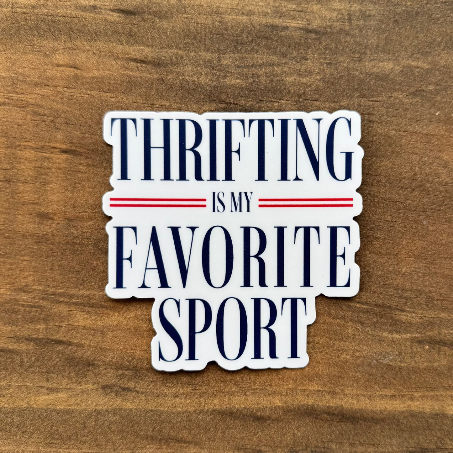 Thrifting Is My Favorite Sport Sticker | Car Decal 118 Unisex T-shirt, Sweatshirt, Hoodie, Long Sleeve Tee - T-Shirt, Sweatshirt, Hoodie