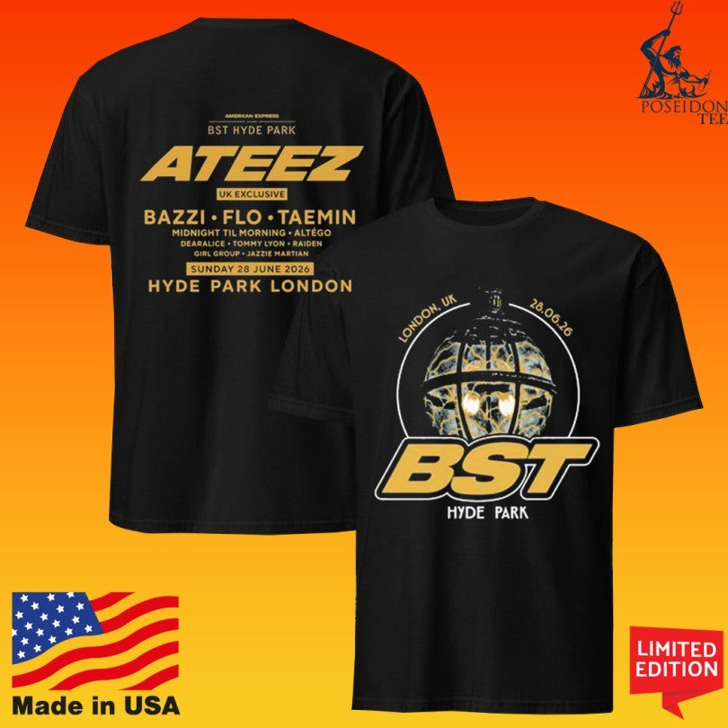 Ateez June 28 2026 Bst Hyde Park In London, Uk T-shirt Unisex T-shirt, Sweatshirt, Hoodie, Long Sleeve Tee - T-Shirt, Sweatshirt, Hoodie