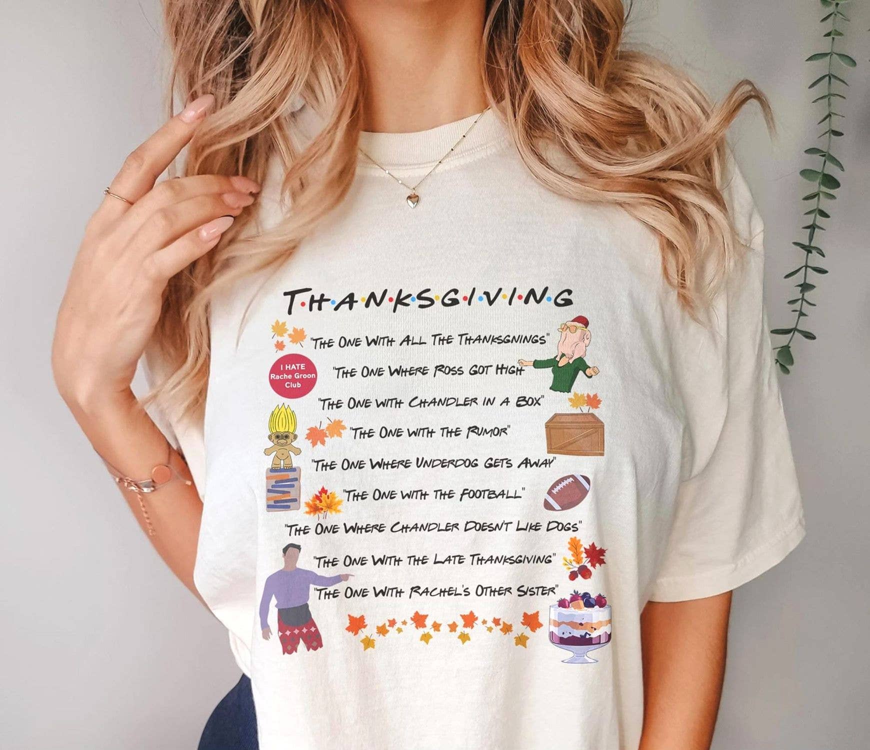 The One Where Its Thanksgiving Friendsgiving Shirt Design Unisex T-shirt, Sweatshirt, Hoodie, Long Sleeve Tee - T-Shirt, Sweatshirt, Hoodie