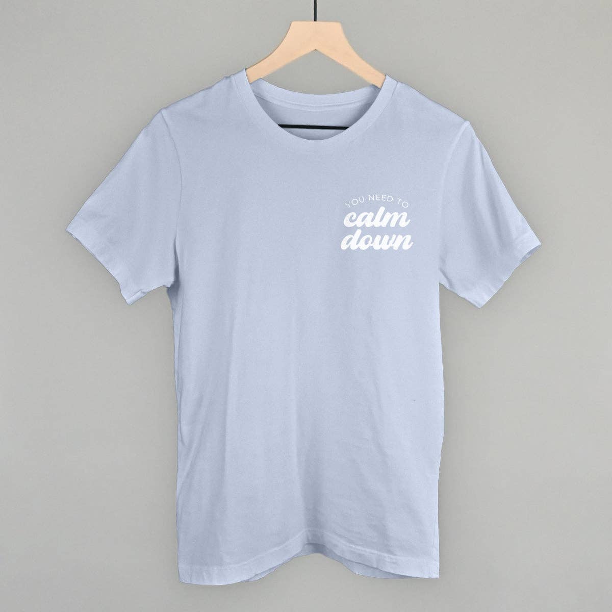 You Need To Calm Down Unisex T-shirt, Sweatshirt, Hoodie, Long Sleeve Tee - T-Shirt, Sweatshirt, Hoodie