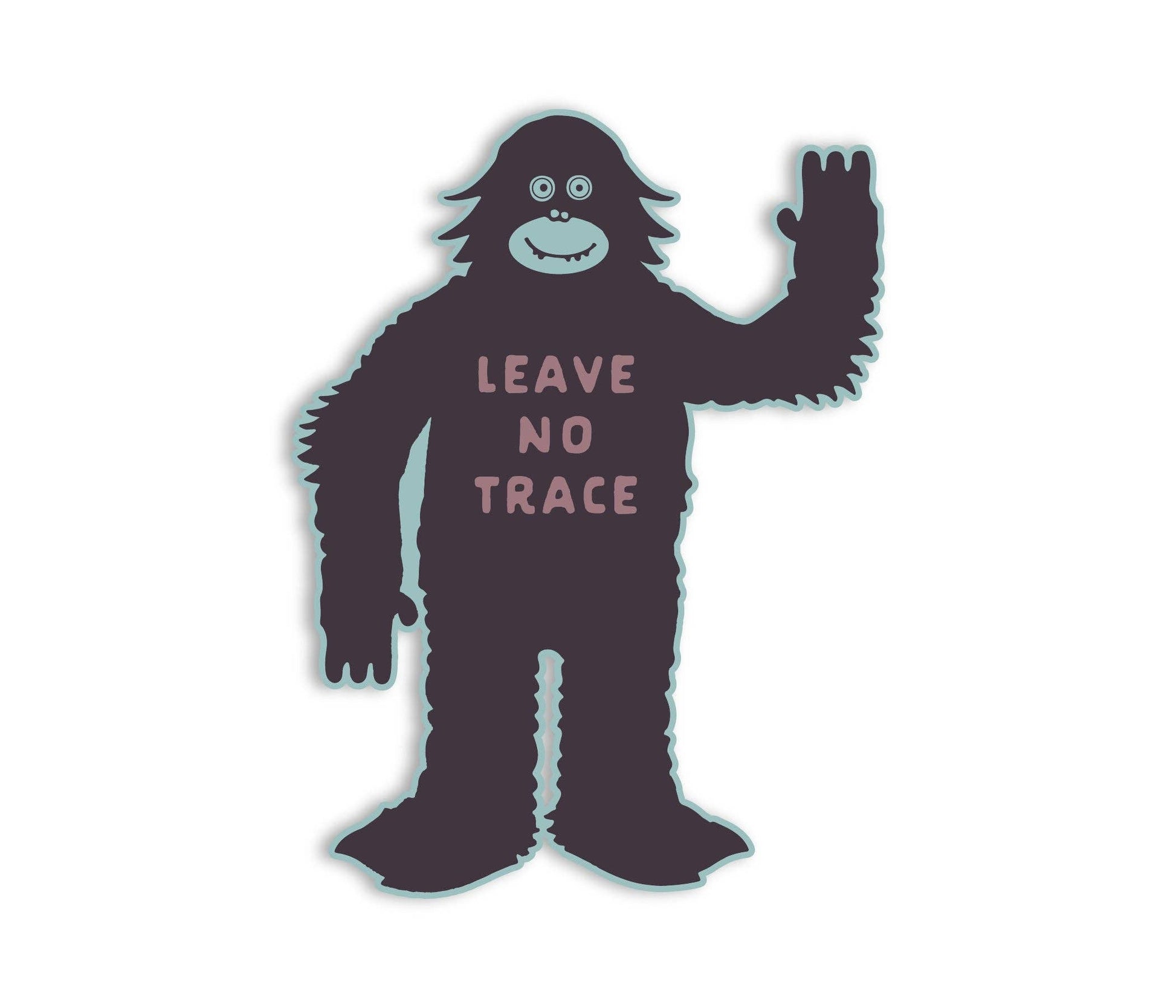 Leave No Trace Sasquatch Sticker Unisex T-shirt, Sweatshirt, Hoodie, Long Sleeve Tee - T-Shirt, Sweatshirt, Hoodie