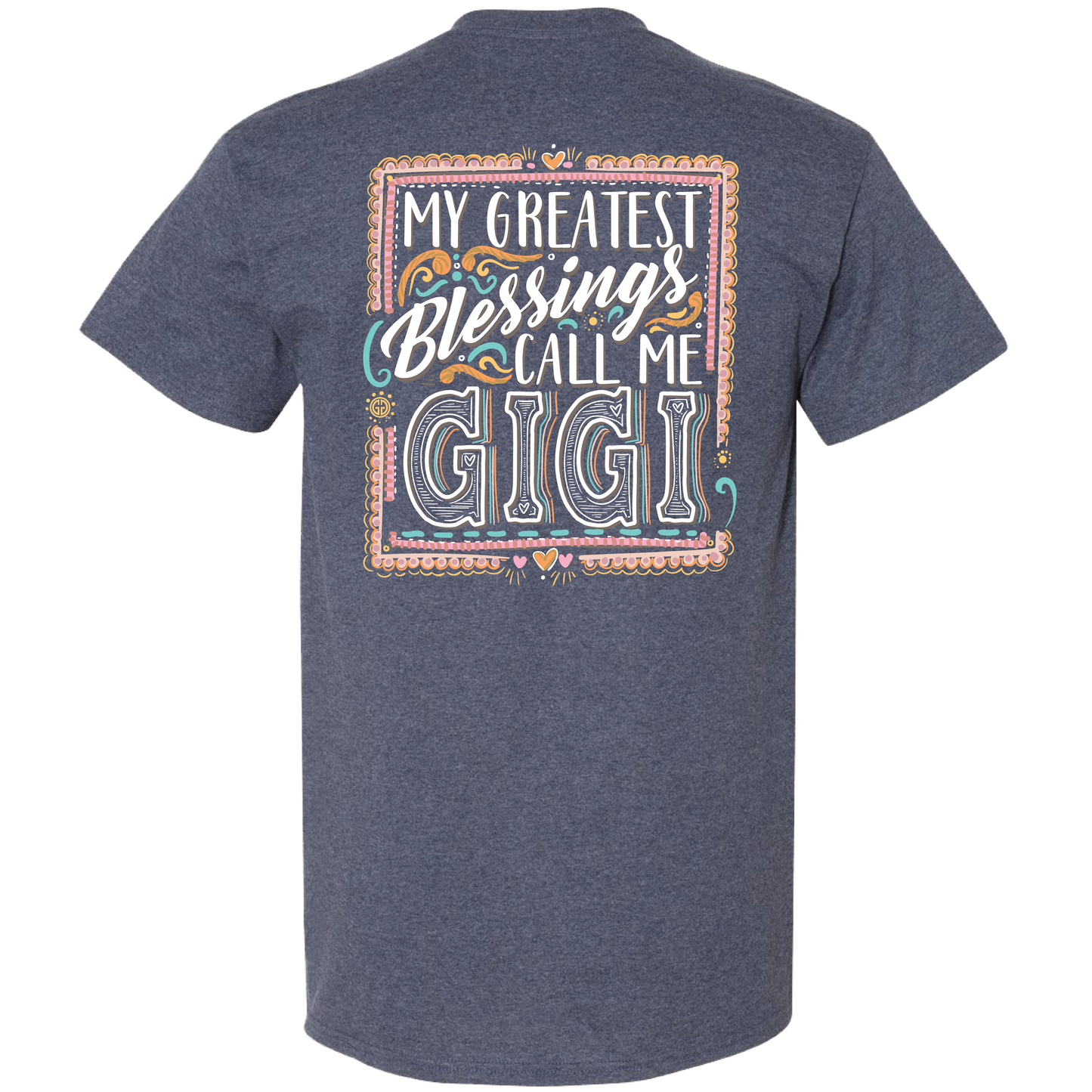 2726 Blessings Gigi-Heather Navy Unisex T-shirt, Sweatshirt, Hoodie, Long Sleeve Tee - T-Shirt, Sweatshirt, Hoodie