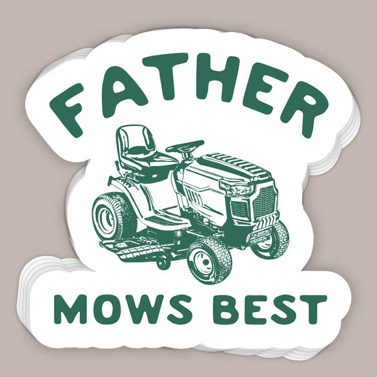 Father Mows Best (Decal) Unisex T-shirt, Sweatshirt, Hoodie, Long Sleeve Tee - T-Shirt, Sweatshirt, Hoodie