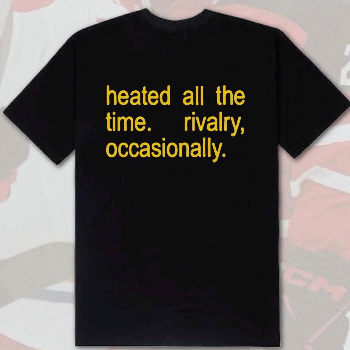 Heated All the Time Apparel Unisex T-shirt, Sweatshirt, Hoodie, Long Sleeve Tee - T-Shirt, Sweatshirt, Hoodie