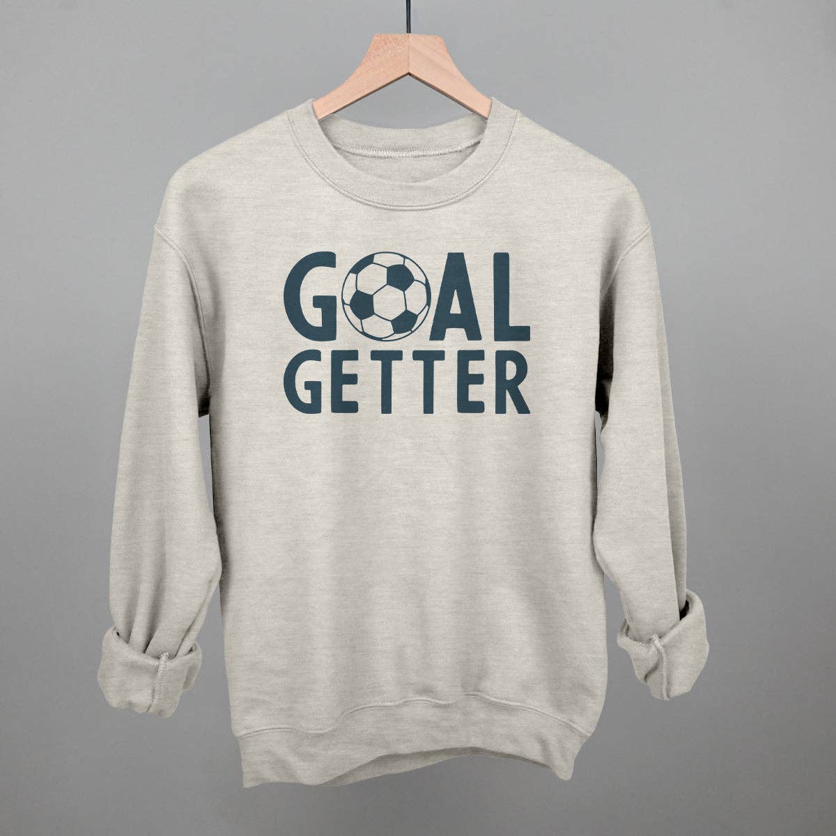 Goal Getter Unisex T-shirt, Sweatshirt, Hoodie, Long Sleeve Tee - T-Shirt, Sweatshirt, Hoodie