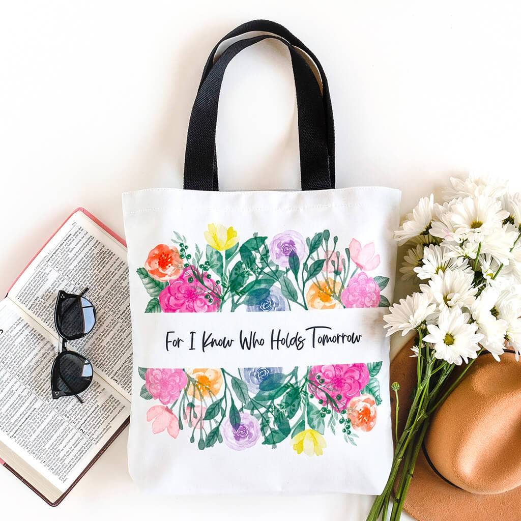 For I Know Who Holds Tomorrow Tote Bag Unisex T-shirt, Sweatshirt, Hoodie, Long Sleeve Tee - T-Shirt, Sweatshirt, Hoodie