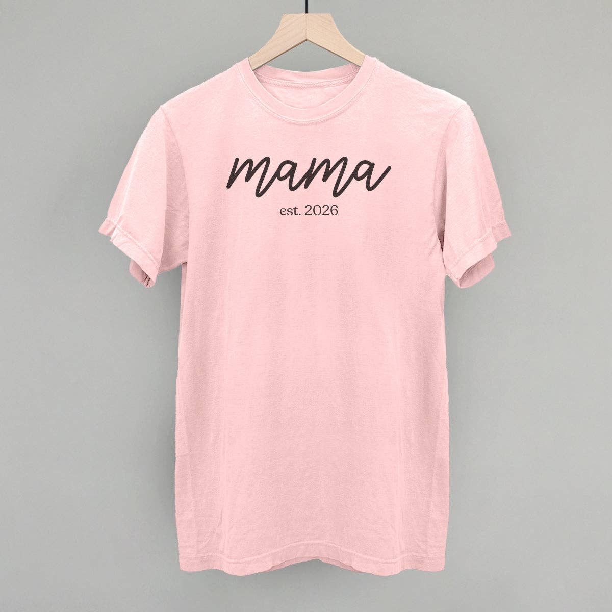 Mama Est 2026 Script Unisex T-shirt, Sweatshirt, Hoodie, Long Sleeve Tee - T-Shirt, Sweatshirt, Hoodie