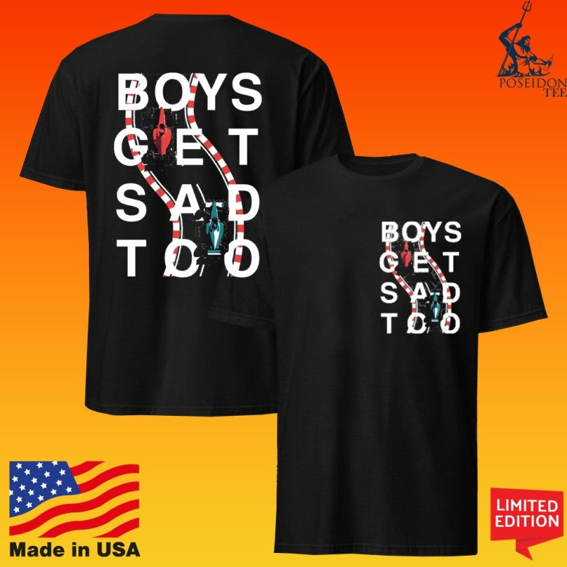 Boys Get Sad Too Racing Car T-shirt Unisex T-shirt, Sweatshirt, Hoodie, Long Sleeve Tee - T-Shirt, Sweatshirt, Hoodie