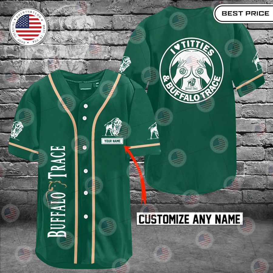 HOT Buffalo Trace I love titties and Buffalo Trace Custom Baseball jersey Unisex T-shirt, Sweatshirt, Hoodie, Long Sleeve Tee - T-Shirt, Sweatshirt, Hoodie