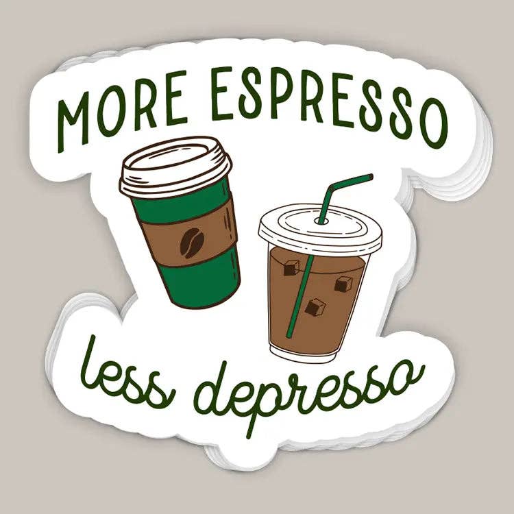 More Espresso Less Depresso Decal Unisex T-shirt, Sweatshirt, Hoodie, Long Sleeve Tee - T-Shirt, Sweatshirt, Hoodie