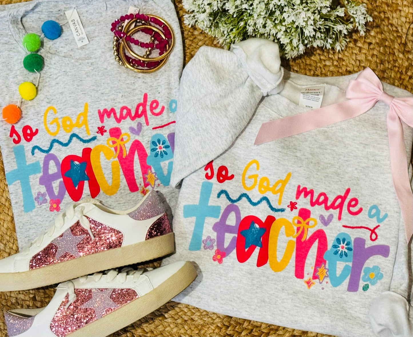 So God Made A Teacher Tee/Sweatshirt Unisex T-shirt, Sweatshirt, Hoodie, Long Sleeve Tee - T-Shirt, Sweatshirt, Hoodie