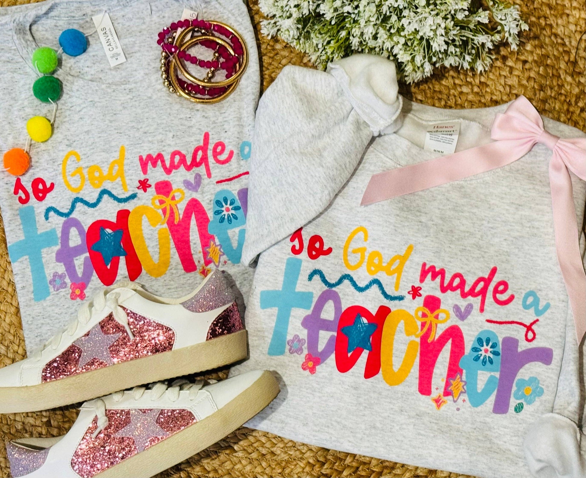 So God Made A Teacher Tee/Sweatshirt Unisex T-shirt, Sweatshirt, Hoodie, Long Sleeve Tee - T-Shirt, Sweatshirt, Hoodie