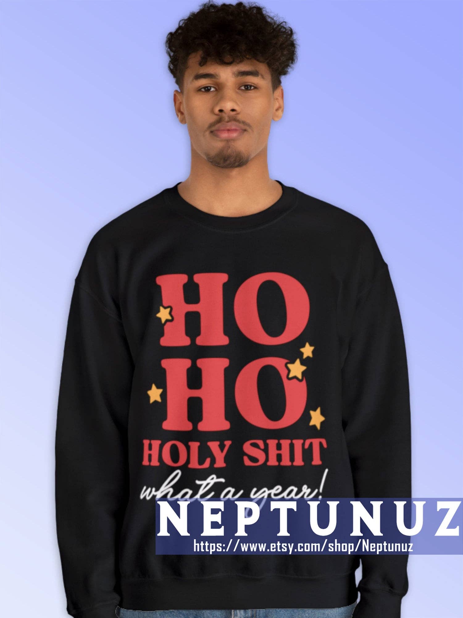 Hilarious Christmas Sweatshirt Ho Ho Holy Sht! Santa's Ugly Unisex T-shirt, Sweatshirt, Hoodie, Long Sleeve Tee - T-Shirt, Sweatshirt, Hoodie