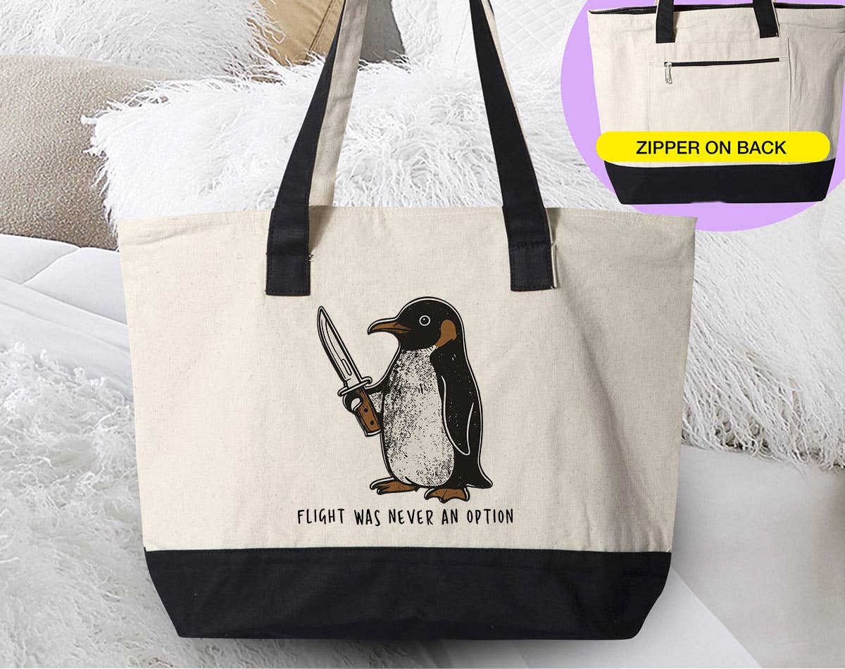 Flight Was Never An Option - Penguin Pun Sassy Tote Bag Unisex T-shirt, Sweatshirt, Hoodie, Long Sleeve Tee - T-Shirt, Sweatshirt, Hoodie