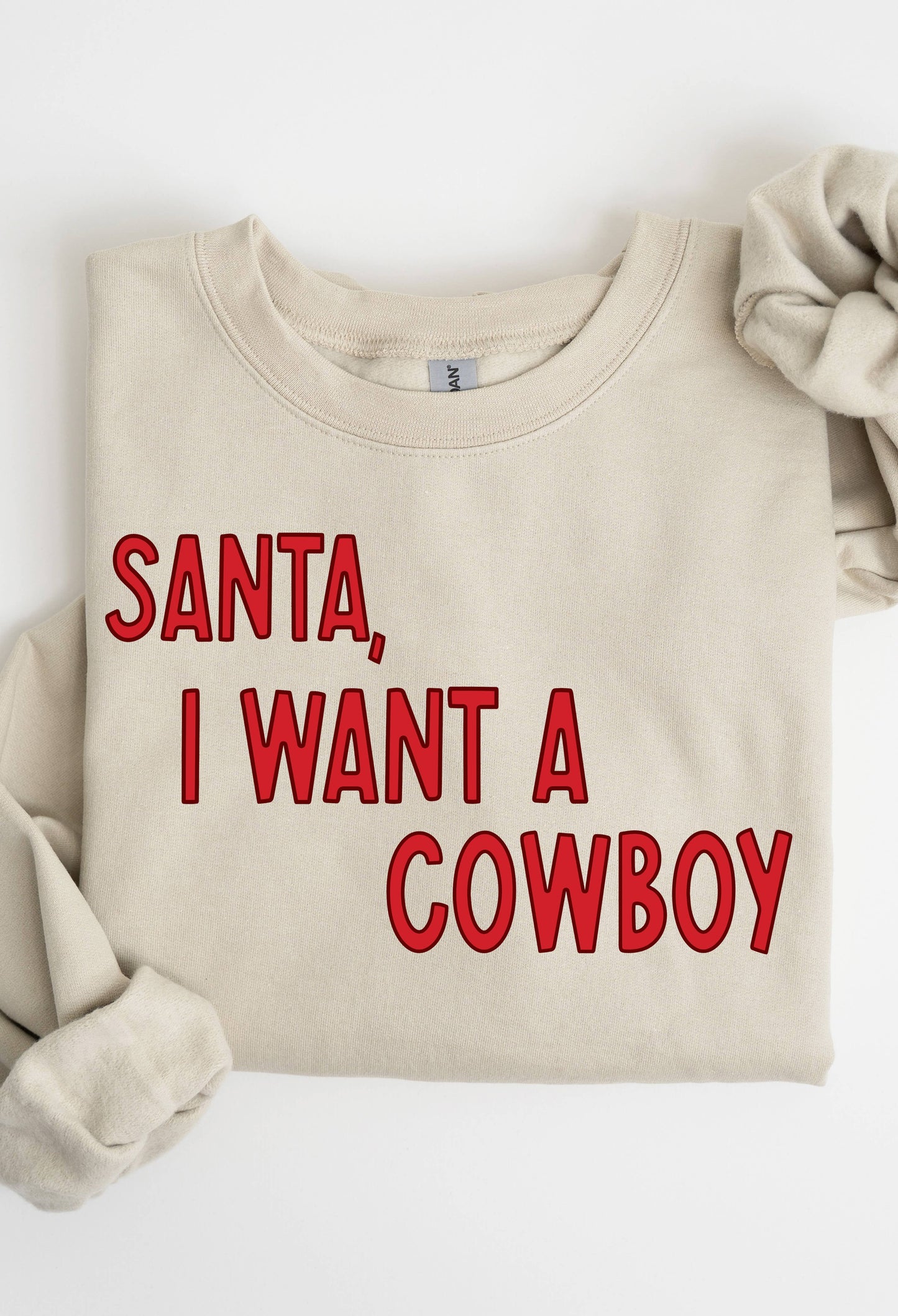 Santa, I Want A Cowboy Unisex T-shirt, Sweatshirt, Hoodie, Long Sleeve Tee - T-Shirt, Sweatshirt, Hoodie