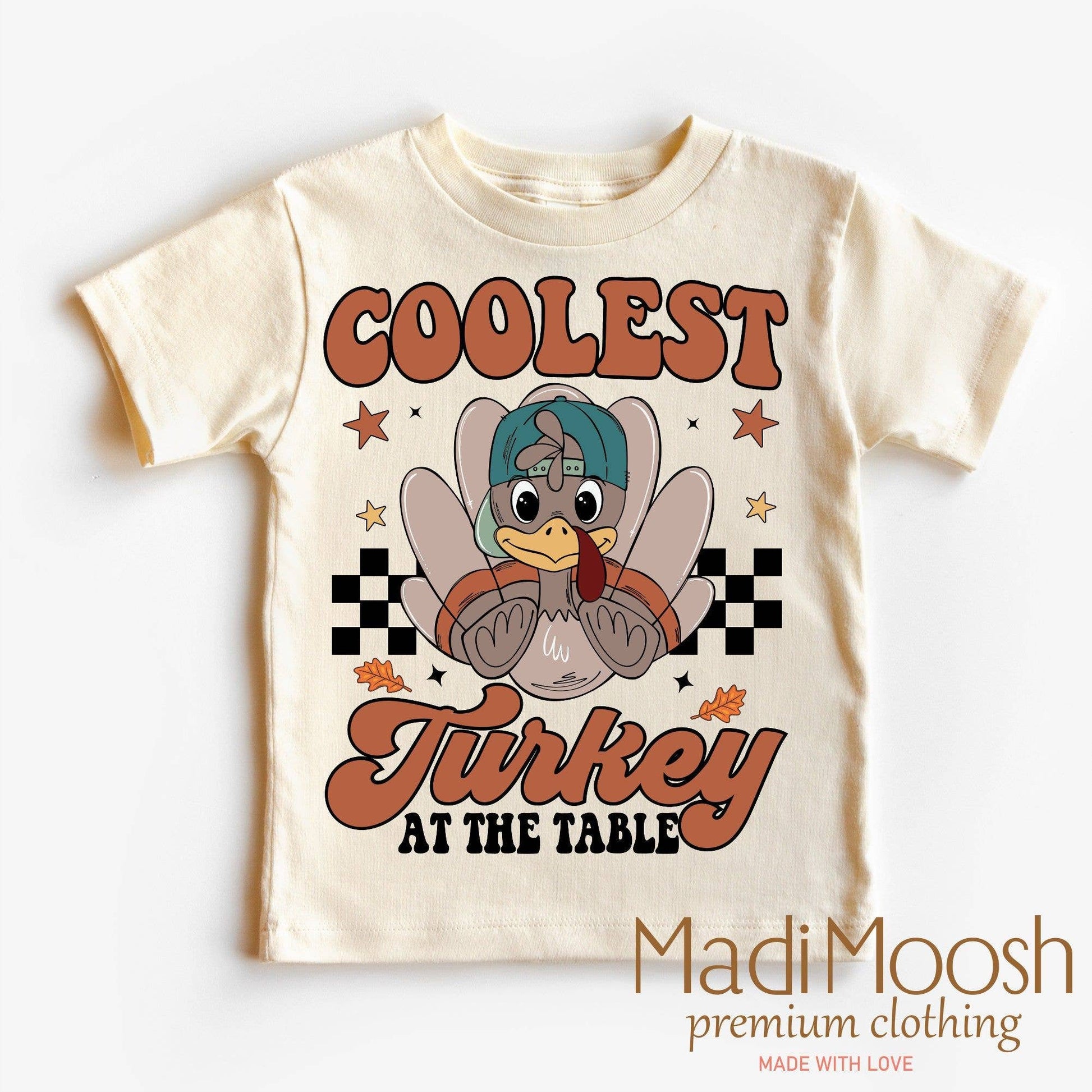 Coolest Turkey At the Table Shirt - Thanksgiving Toddler Tee Unisex T-shirt, Sweatshirt, Hoodie, Long Sleeve Tee - T-Shirt, Sweatshirt, Hoodie