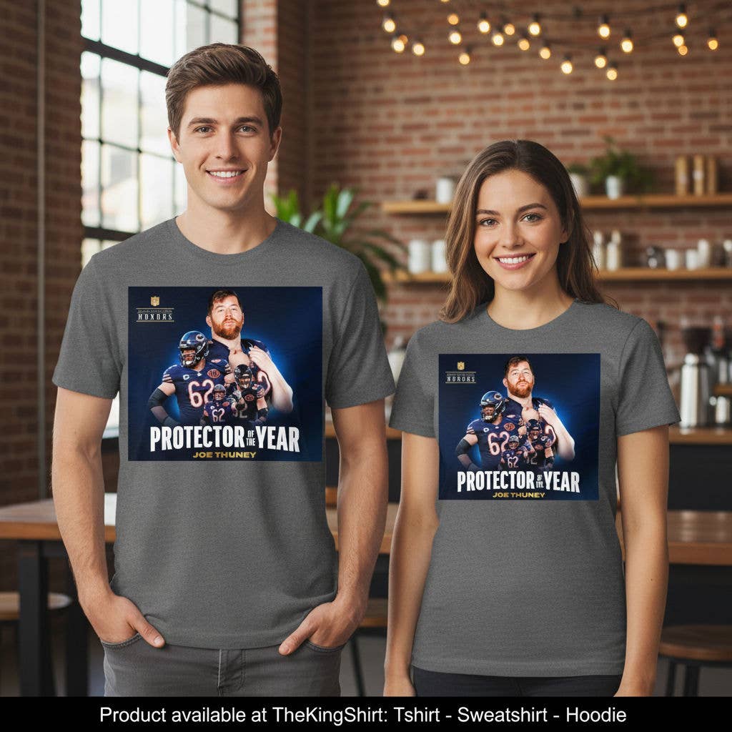 Joe Thuney Honor 2025 Protector of the Year T-Shirt Unisex T-shirt, Sweatshirt, Hoodie, Long Sleeve Tee - T-Shirt, Sweatshirt, Hoodie