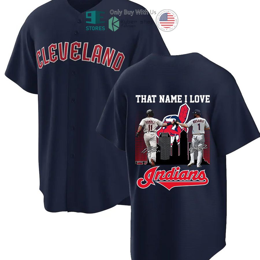 BEST Cleveland Indians That Name I Love dark blue Baseball Jersey Unisex T-shirt, Sweatshirt, Hoodie, Long Sleeve Tee - T-Shirt, Sweatshirt, Hoodie