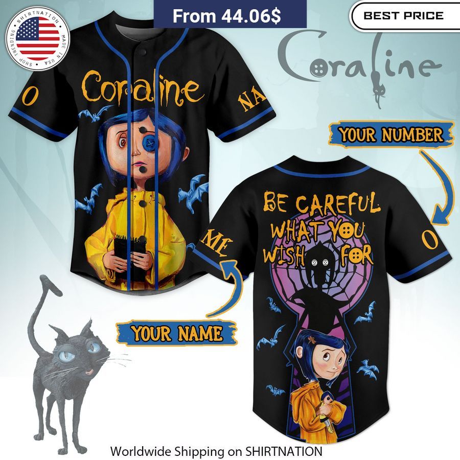 Coraline Be Careful What You Wish For CUSTOM Baseball Jersey Unisex T-shirt, Sweatshirt, Hoodie, Long Sleeve Tee - T-Shirt, Sweatshirt, Hoodie