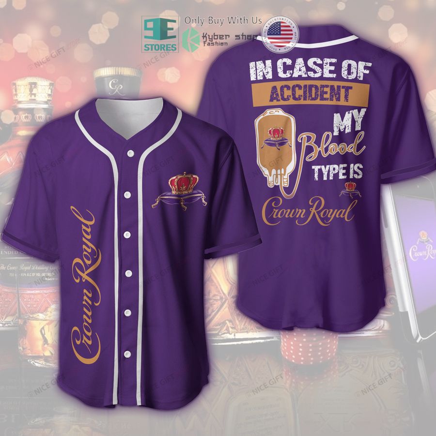 BEST Crown Royal In Case Of Accident My Blood Type Is Crown Royal Baseball Jersey Unisex T-shirt, Sweatshirt, Hoodie, Long Sleeve Tee - T-Shirt, Sweatshirt, Hoodie