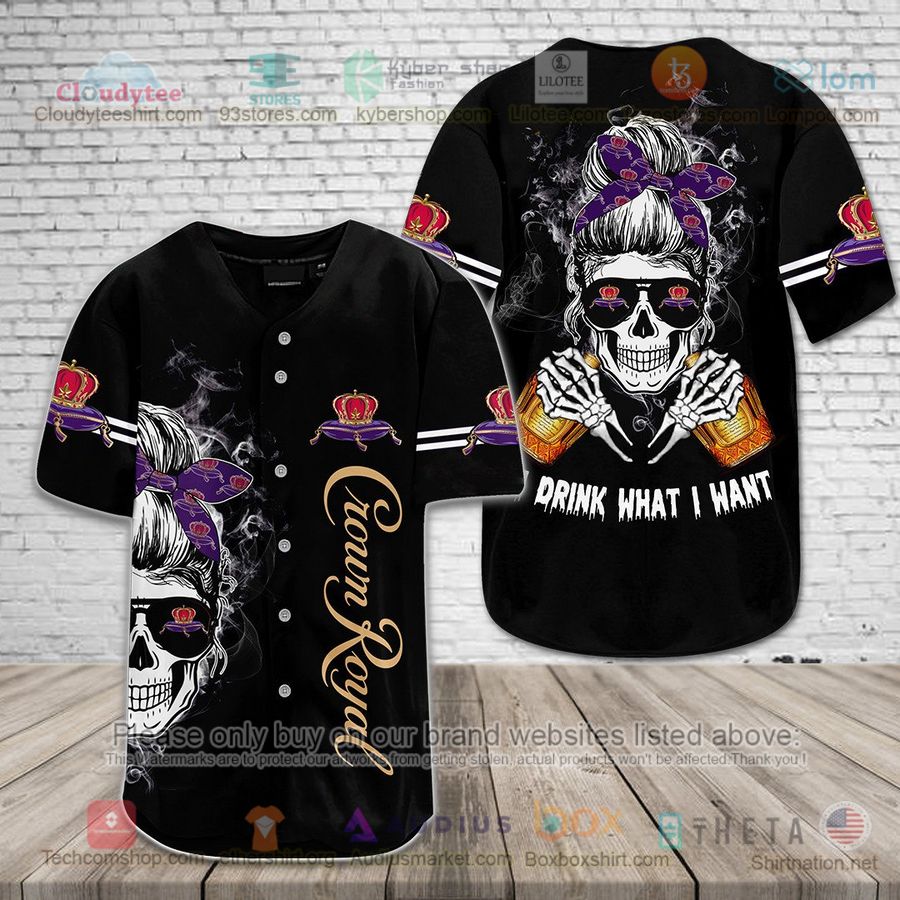 HOT Crown Royal Mom Life Skull Drink What I Want Baseball Jersey Shirt Unisex T-shirt, Sweatshirt, Hoodie, Long Sleeve Tee - T-Shirt, Sweatshirt, Hoodie