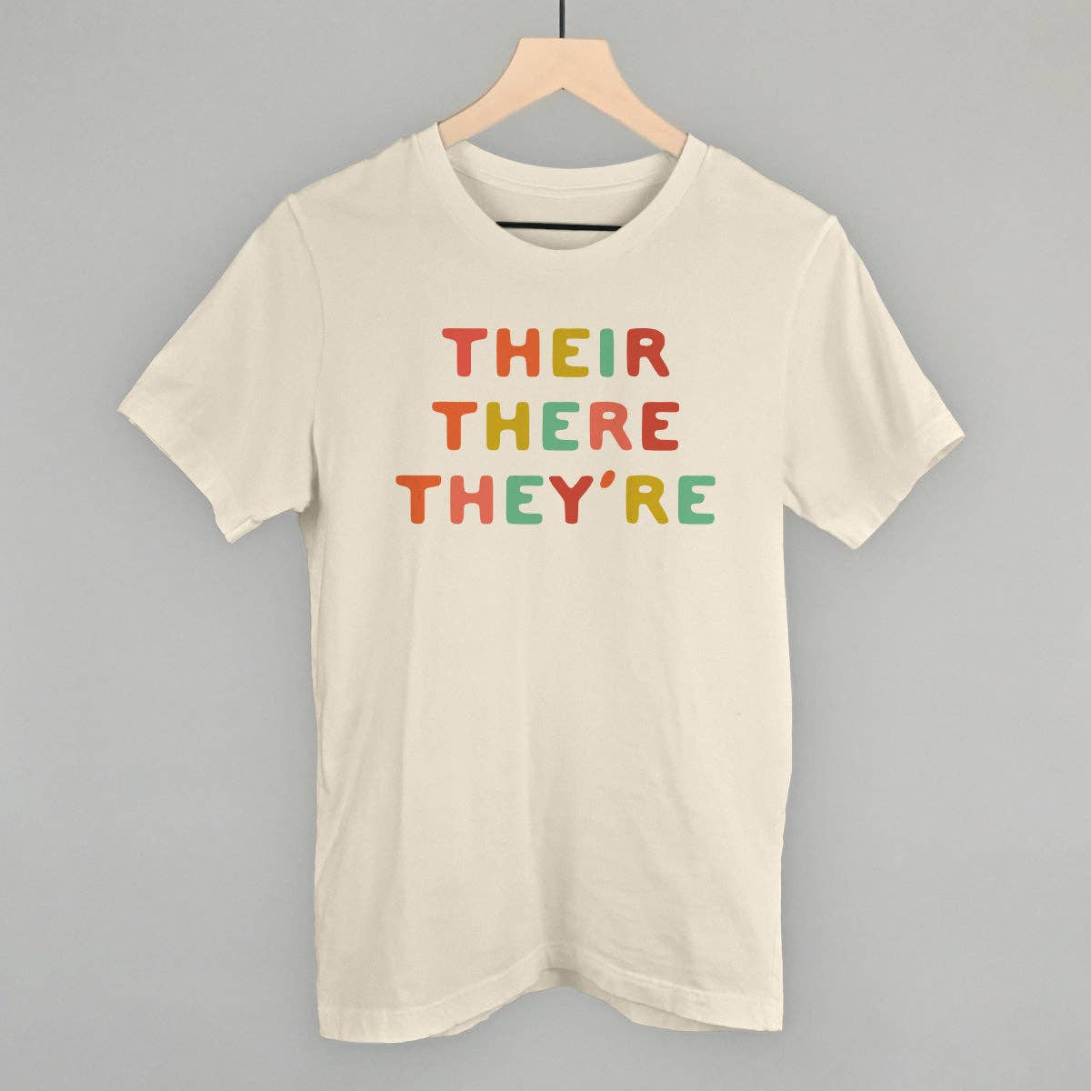 Their, There, They're Unisex T-shirt, Sweatshirt, Hoodie, Long Sleeve Tee - T-Shirt, Sweatshirt, Hoodie