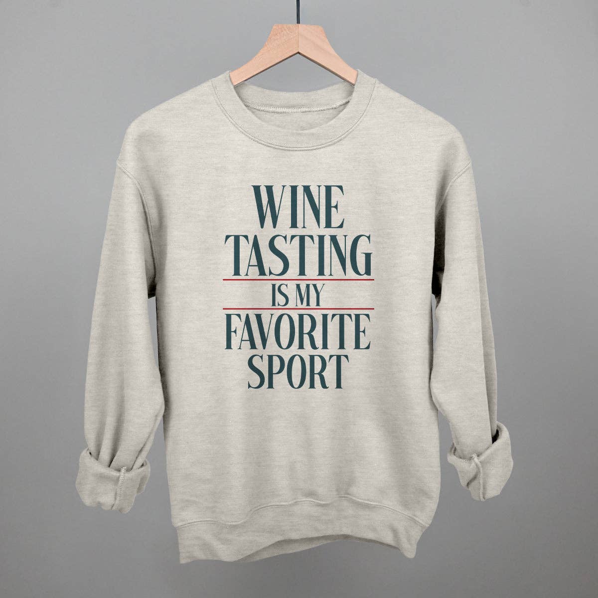 Wine Tasting Is My Favorite Sport Unisex T-shirt, Sweatshirt, Hoodie, Long Sleeve Tee - T-Shirt, Sweatshirt, Hoodie