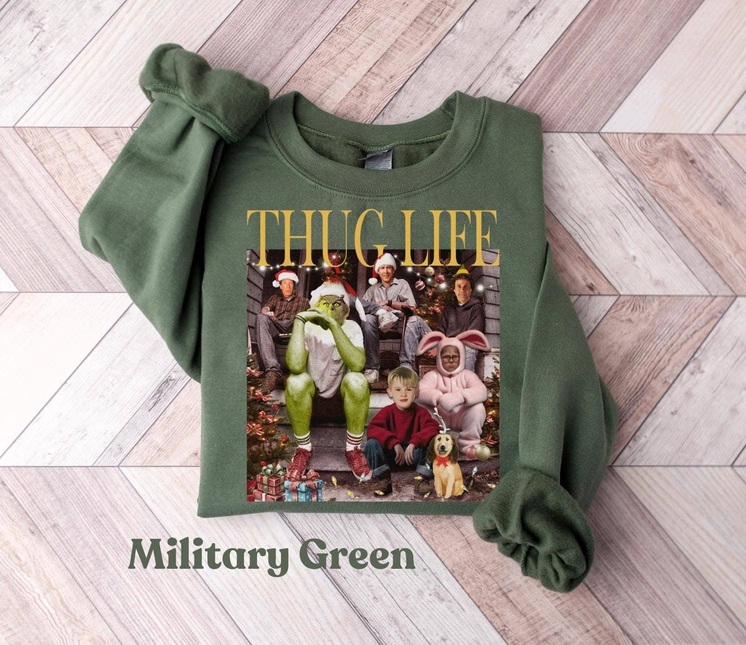 Thug Life Christmas Movie Shirt Holiday Xmas Gifts Crewneck Unisex T-shirt, Sweatshirt, Hoodie, Long Sleeve Tee - T-Shirt, Sweatshirt, Hoodie