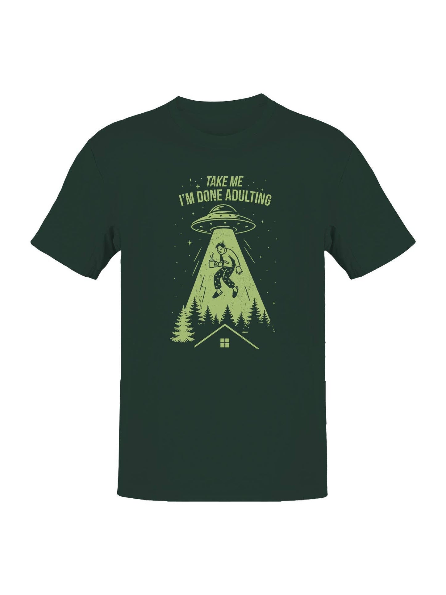 Alien Abduction - Done Adulting Men's T-Shirt Unisex T-shirt, Sweatshirt, Hoodie, Long Sleeve Tee - T-Shirt, Sweatshirt, Hoodie