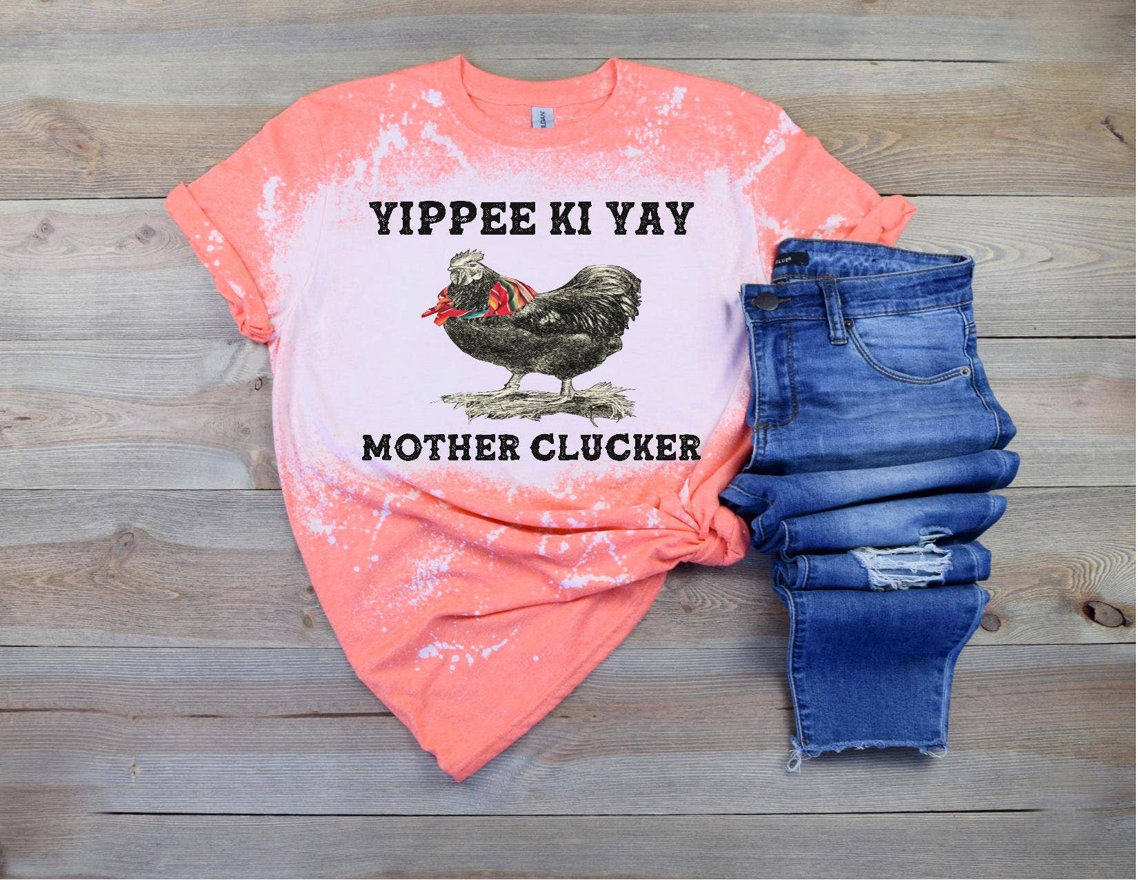 Mother Clucker Bleached Tee - Funny & Trendy T-Shirt Unisex T-shirt, Sweatshirt, Hoodie, Long Sleeve Tee - T-Shirt, Sweatshirt, Hoodie