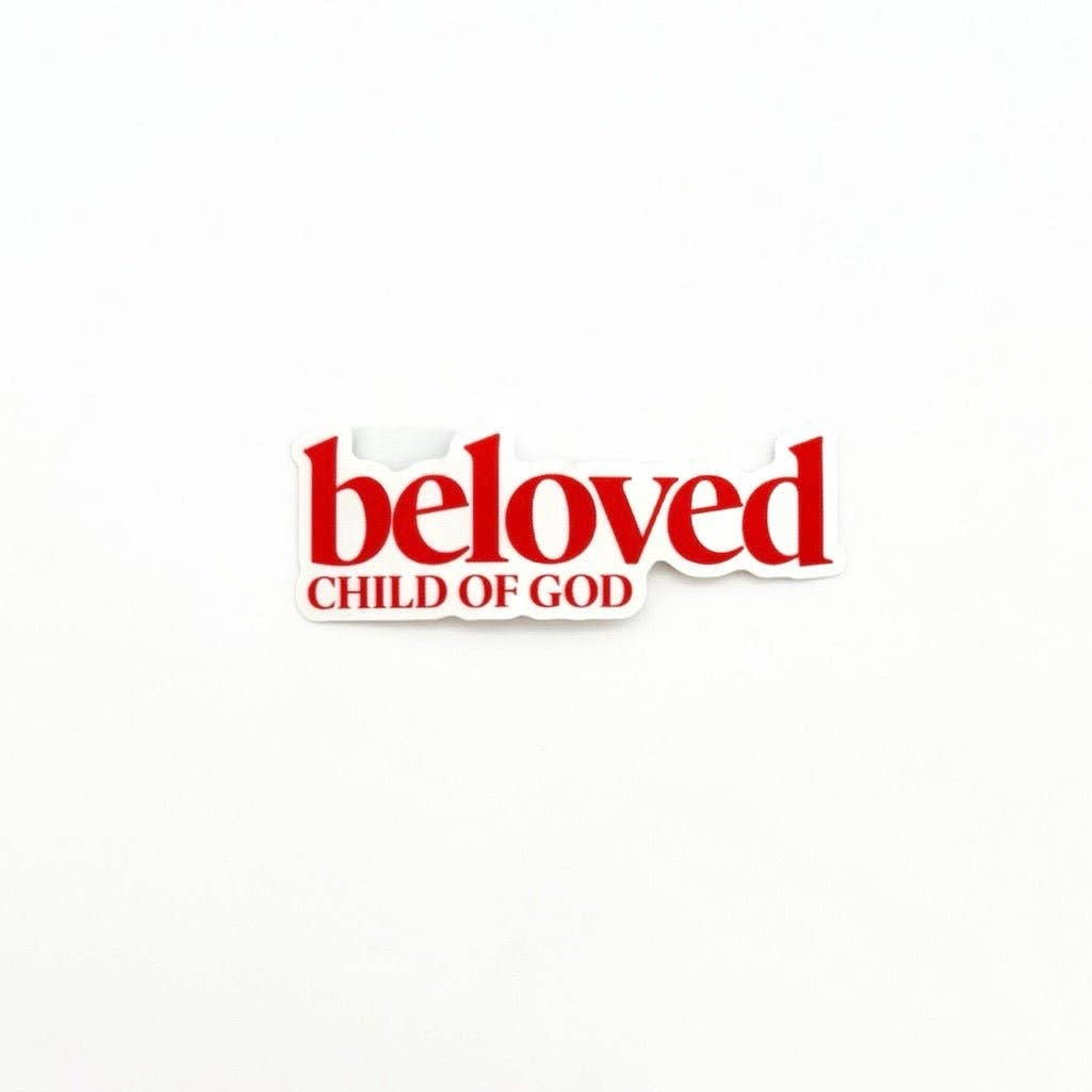 Beloved Child of God Sticker Unisex T-shirt, Sweatshirt, Hoodie, Long Sleeve Tee - T-Shirt, Sweatshirt, Hoodie