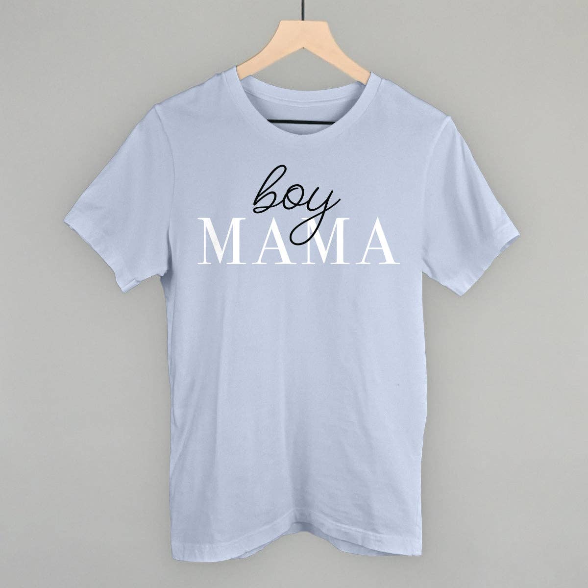 Boy Mama Unisex T-shirt, Sweatshirt, Hoodie, Long Sleeve Tee - T-Shirt, Sweatshirt, Hoodie