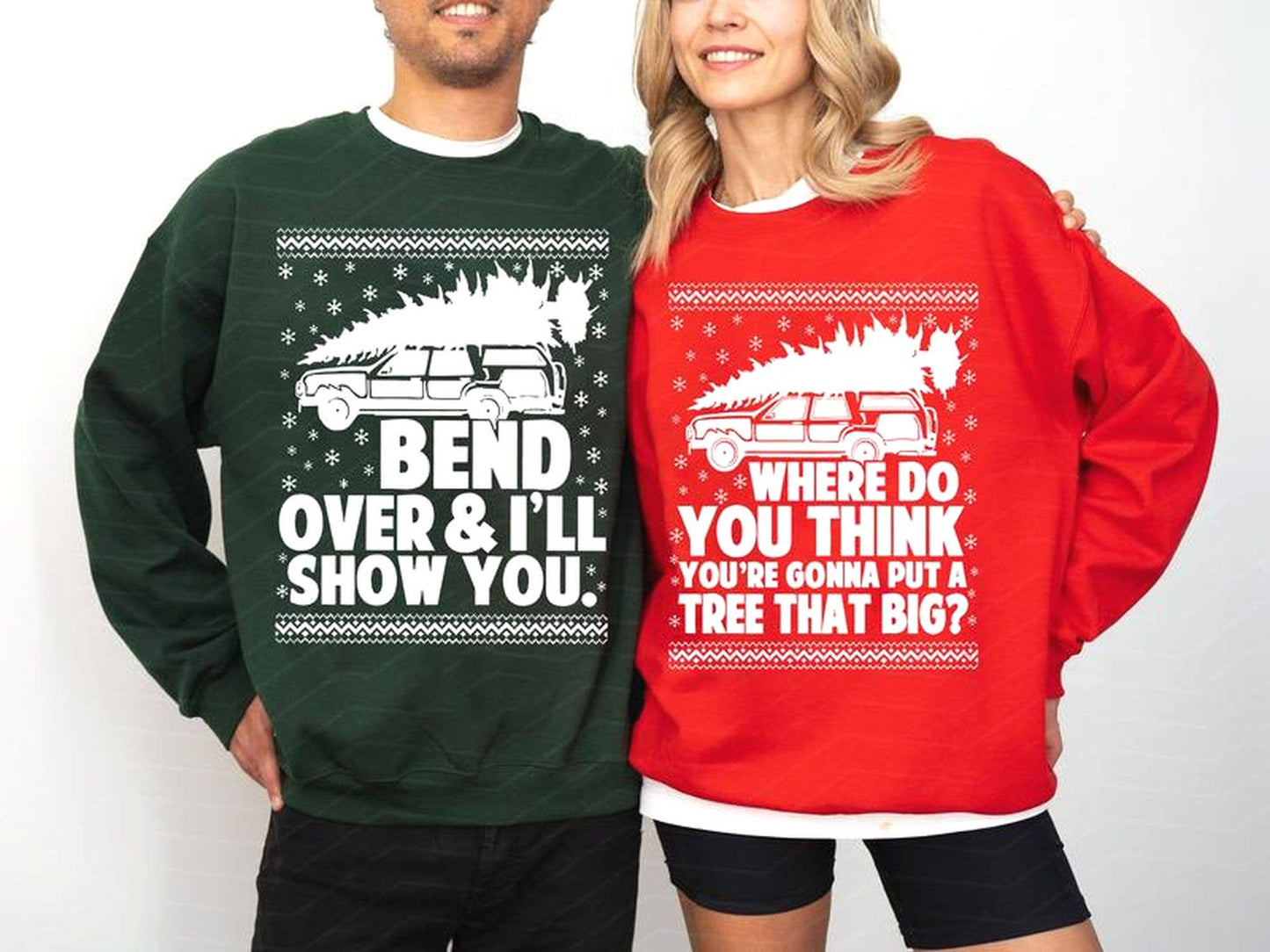 Bend Over  Ill Show You Shirt - Griswold Christmas Matching Unisex T-shirt, Sweatshirt, Hoodie, Long Sleeve Tee - T-Shirt, Sweatshirt, Hoodie