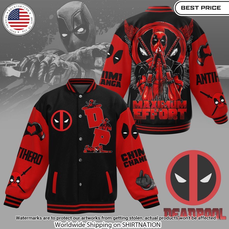 Deadpool Maximum Effort Baseball Jacket Unisex T-shirt, Sweatshirt, Hoodie, Long Sleeve Tee - T-Shirt, Sweatshirt, Hoodie