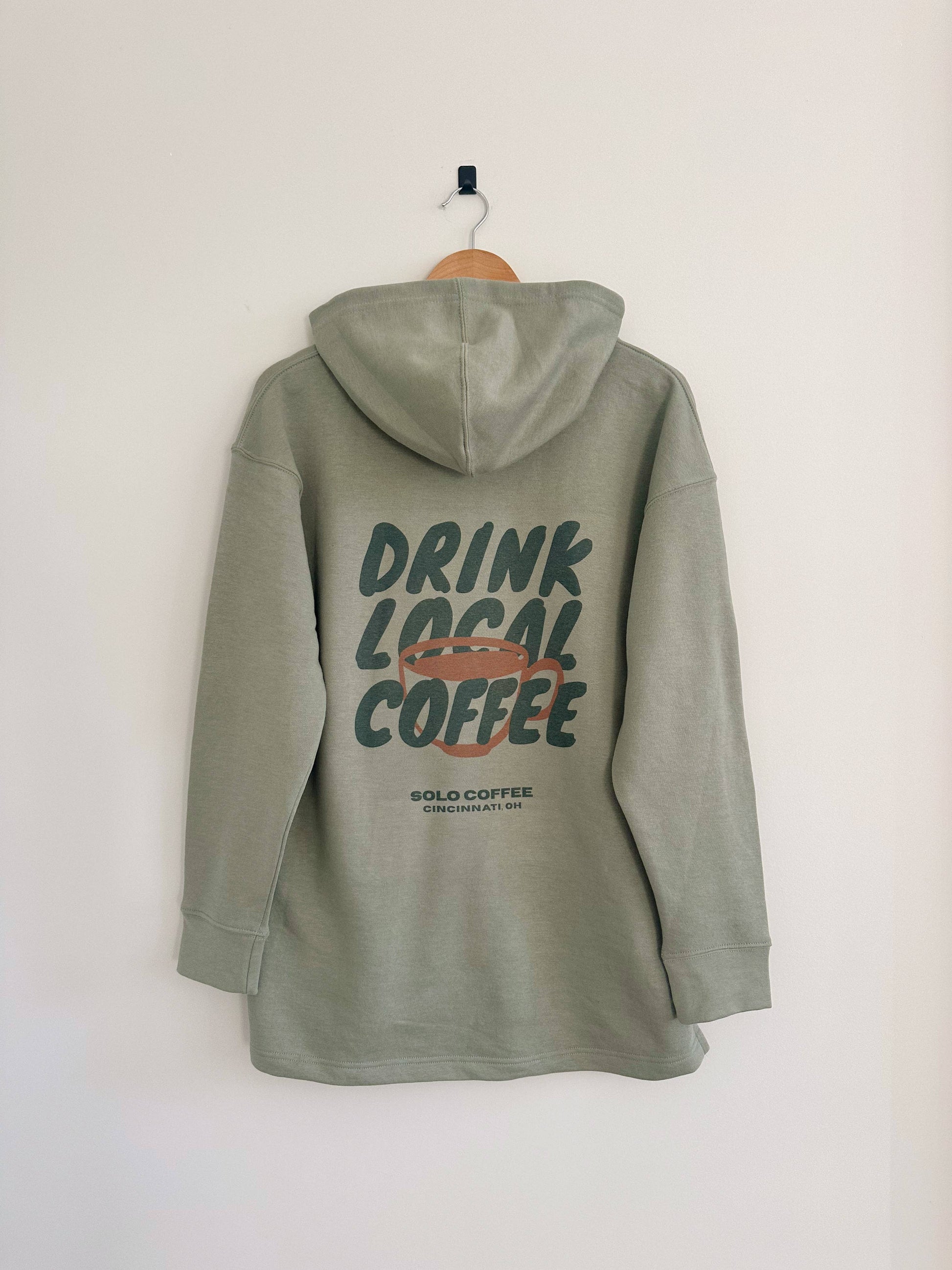 Drink Local Coffee Hoodie - Green Earth (Full Length) Unisex T-shirt, Sweatshirt, Hoodie, Long Sleeve Tee - T-Shirt, Sweatshirt, Hoodie