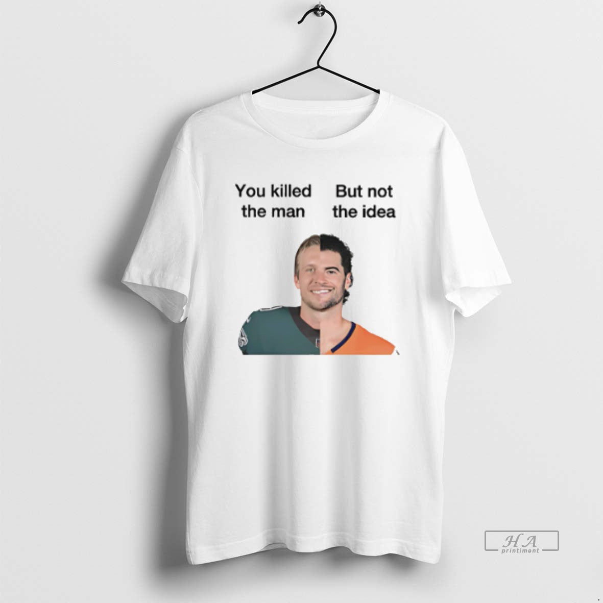 Official You Killed Man But Not Idea Stidham T-Shirts, Hoodie, Sweatshirt - T-Shirt, Sweatshirt, Hoodie