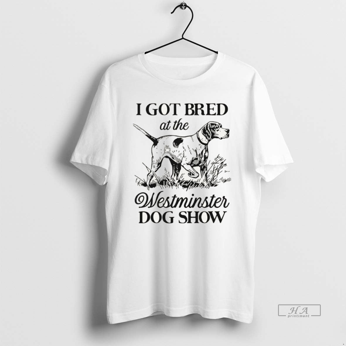 Official I Got Bred Westminster Dog Show T-Shirts, Hoodie, Sweatshirt - T-Shirt, Sweatshirt, Hoodie