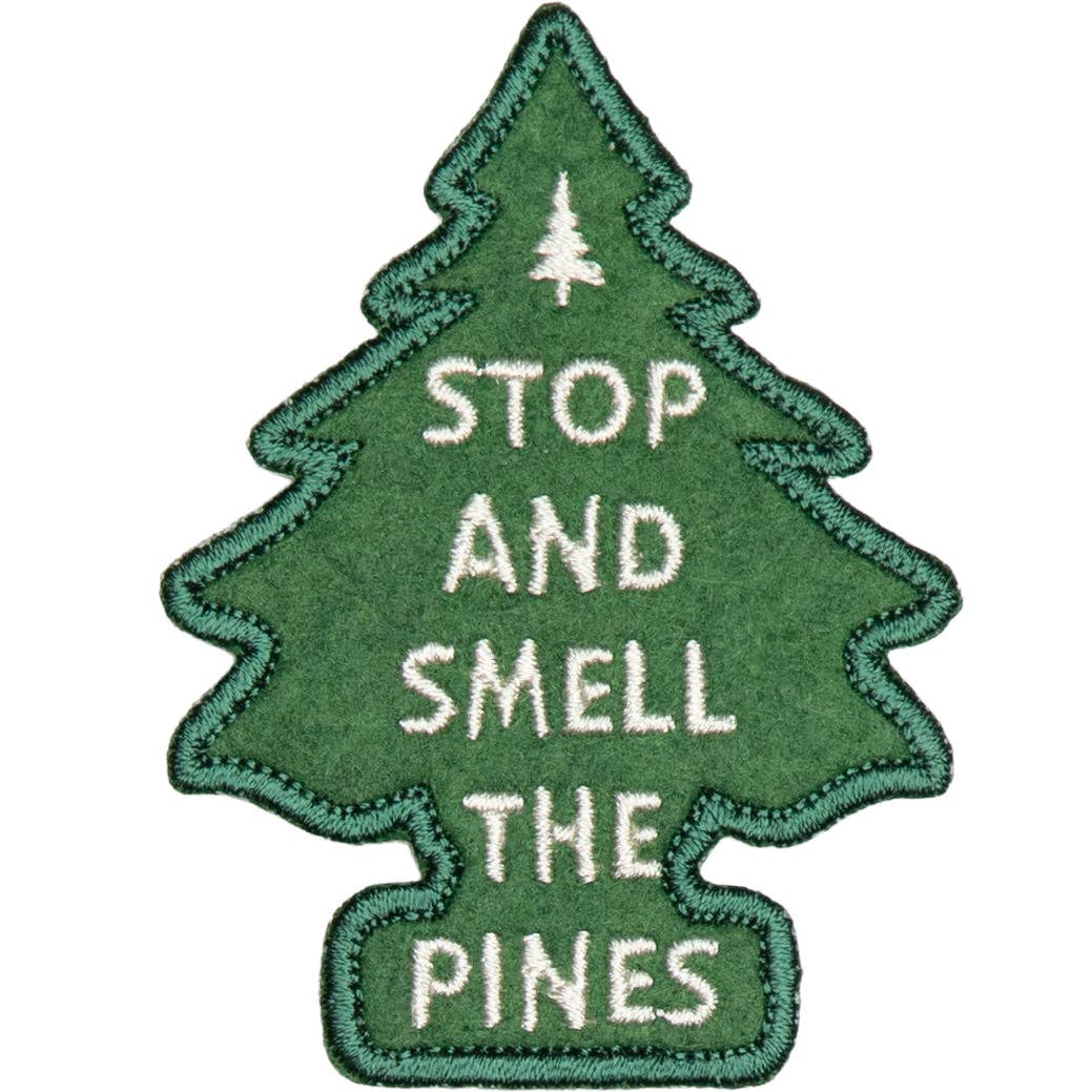 Stop and Smell the Pines Embroidered Patch Unisex T-shirt, Sweatshirt, Hoodie, Long Sleeve Tee - T-Shirt, Sweatshirt, Hoodie