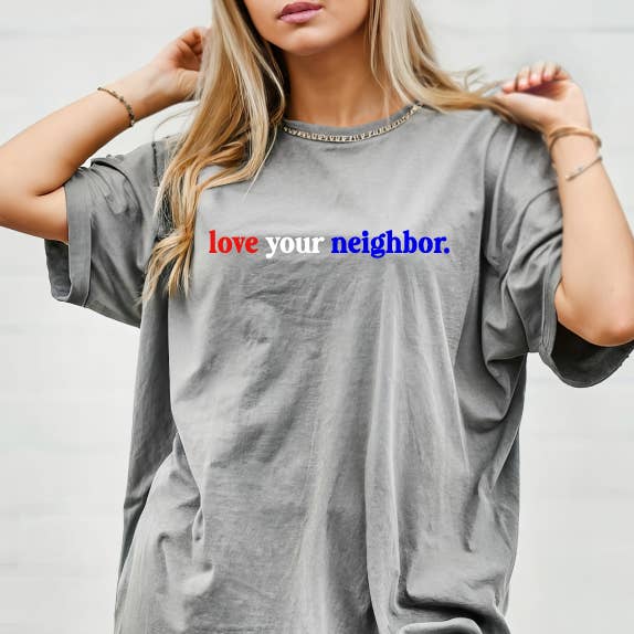 Love Your Neighbor Premium Gray T-Shirt Unisex T-shirt, Sweatshirt, Hoodie, Long Sleeve Tee - T-Shirt, Sweatshirt, Hoodie