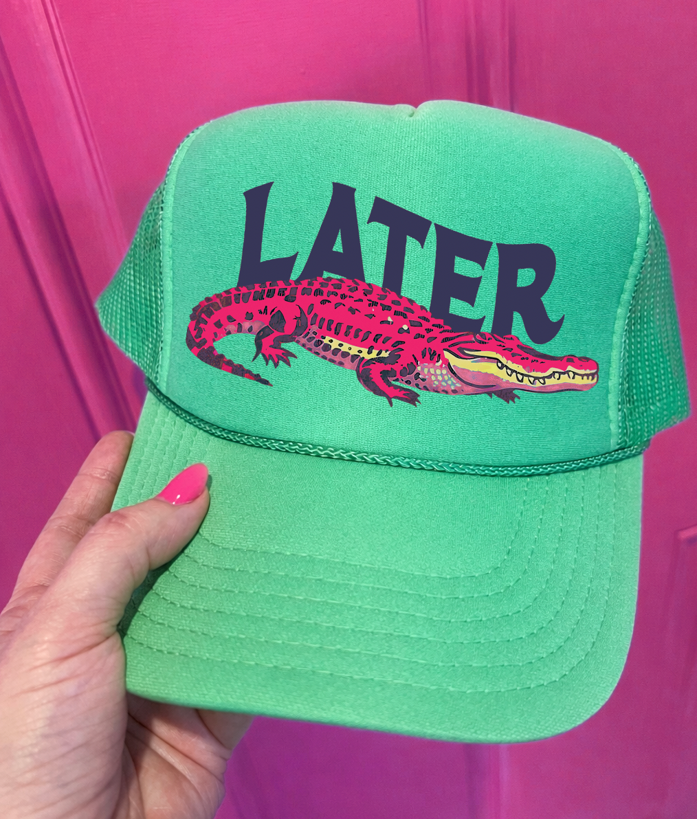 Pink Later Gator - Cactus Green Otto Trucker Unisex T-shirt, Sweatshirt, Hoodie, Long Sleeve Tee - T-Shirt, Sweatshirt, Hoodie