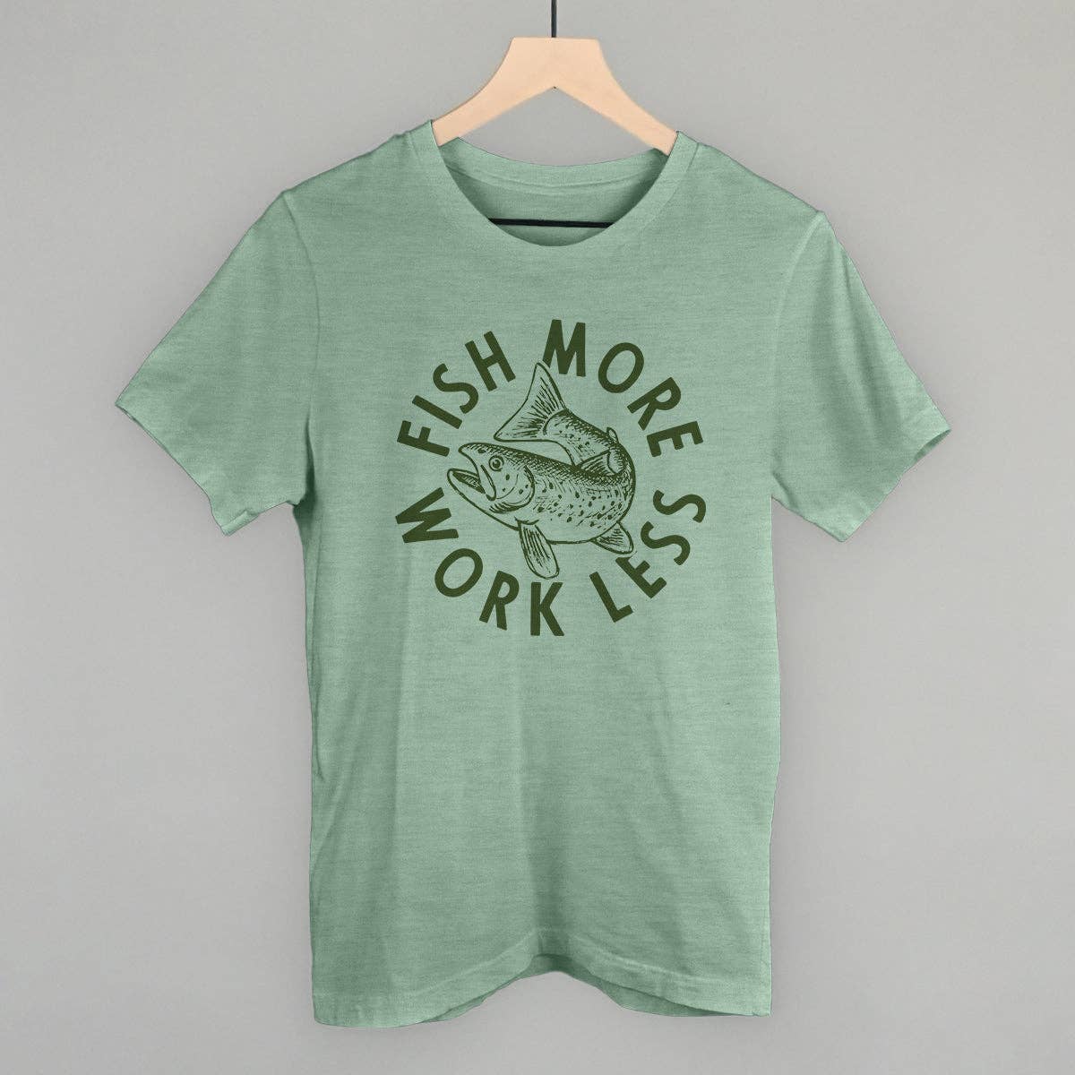 Fish More Work Less Unisex T-shirt, Sweatshirt, Hoodie, Long Sleeve Tee - T-Shirt, Sweatshirt, Hoodie