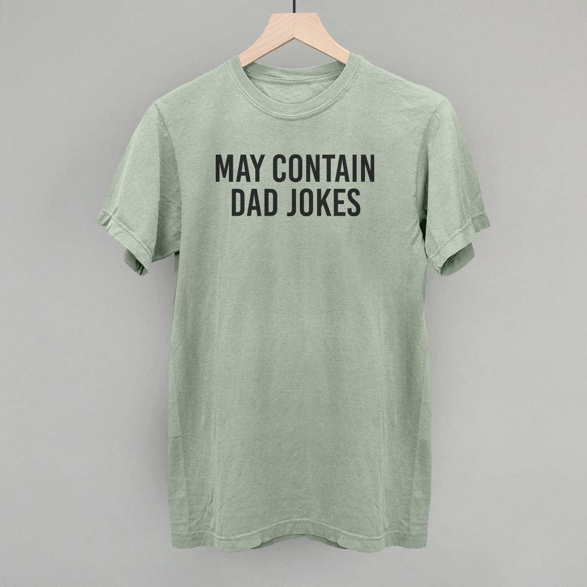 May Contain Dad Jokes Unisex T-shirt, Sweatshirt, Hoodie, Long Sleeve Tee - T-Shirt, Sweatshirt, Hoodie