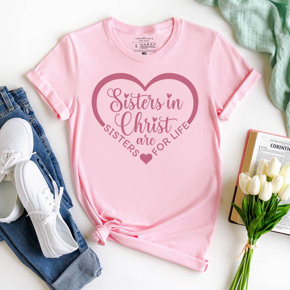 Sisters in Christ Are Sisters For Life Graphic Tee Shirt Unisex T-shirt, Sweatshirt, Hoodie, Long Sleeve Tee - T-Shirt, Sweatshirt, Hoodie