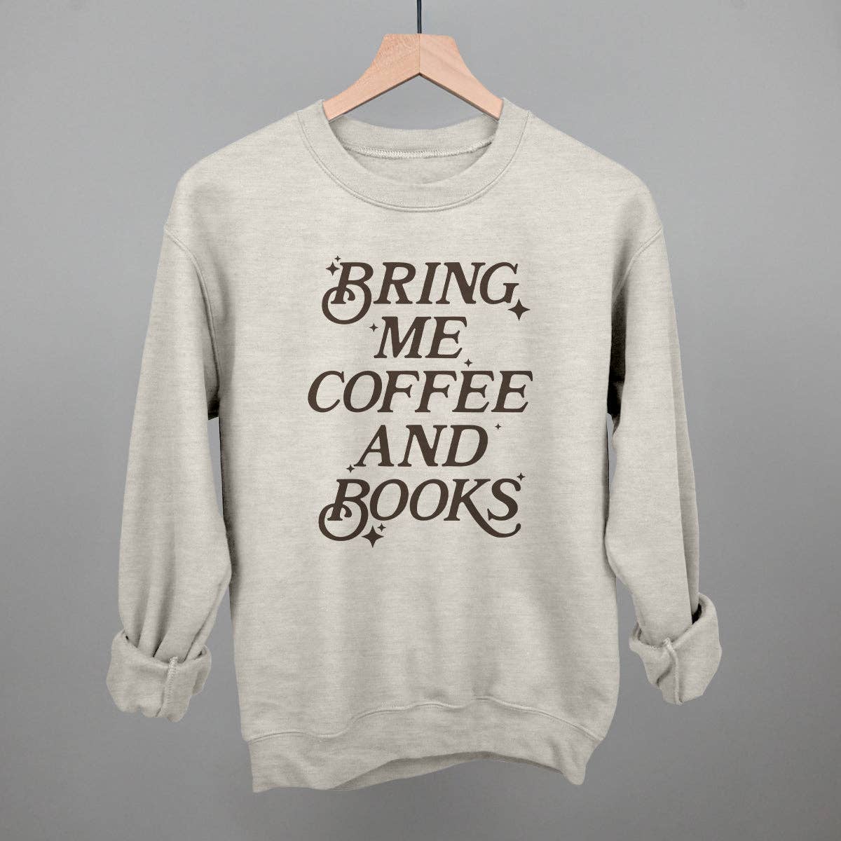 Bring Me Coffee and Books Unisex T-shirt, Sweatshirt, Hoodie, Long Sleeve Tee - T-Shirt, Sweatshirt, Hoodie