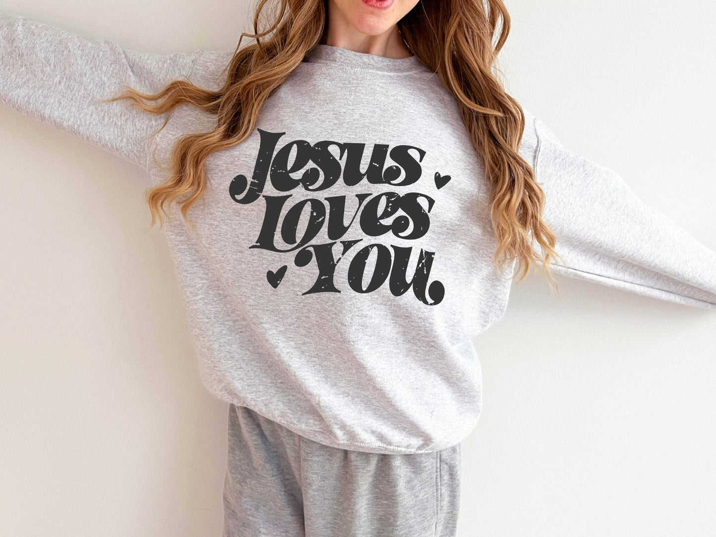 Jesus Loves You Sweatshirt, Faith Sweatshirt, Faith Apparel Unisex T-shirt, Sweatshirt, Hoodie, Long Sleeve Tee - T-Shirt, Sweatshirt, Hoodie